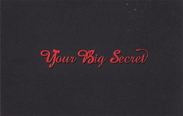 Your Big Secret